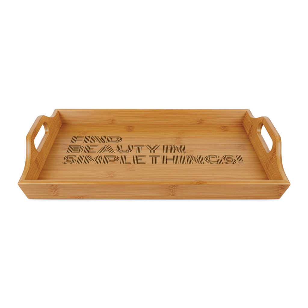Engraved Bamboo Serving Tray — "Find Beauty in Simple Things"