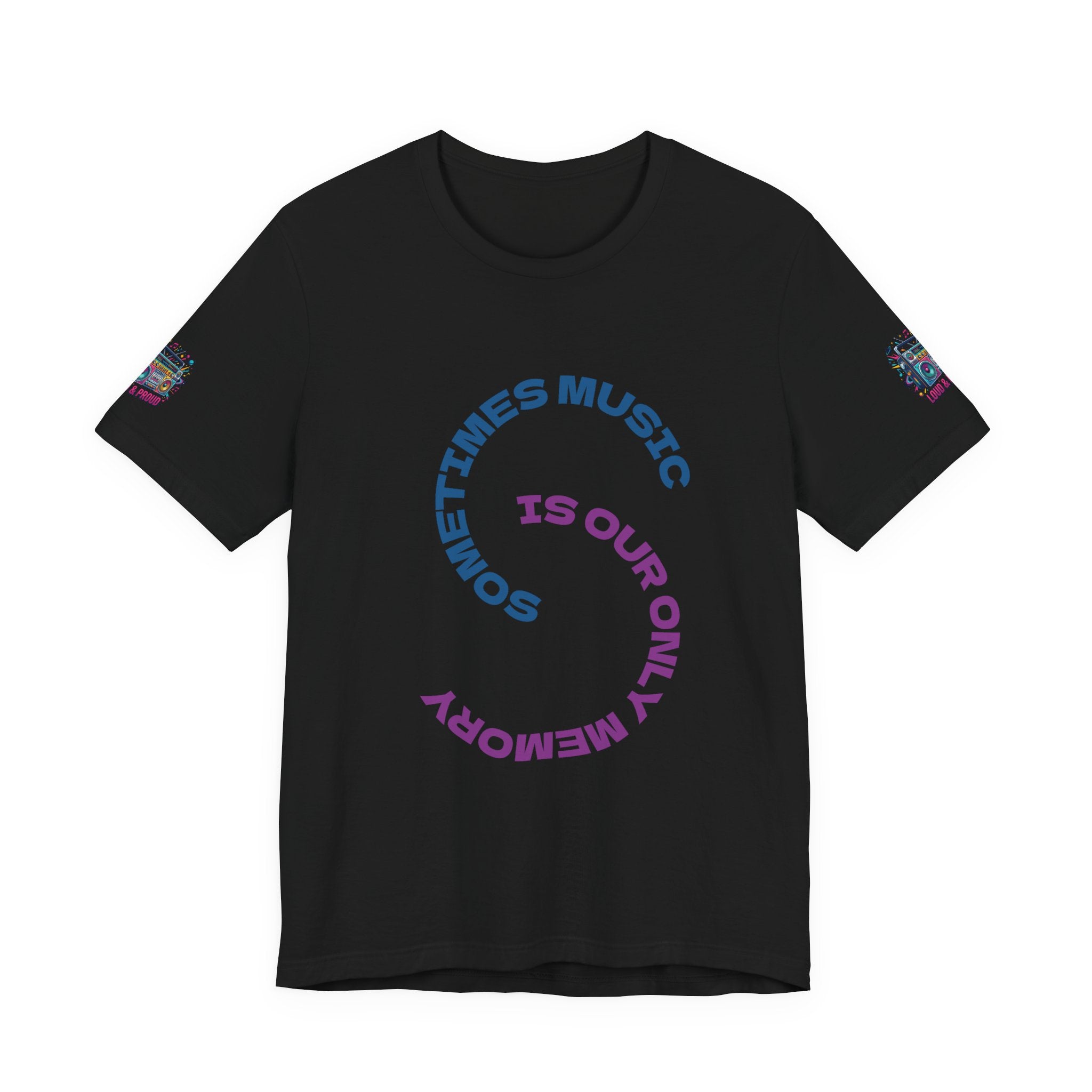 Music Memory Tee — "Sometimes Music Is Our Only Memory" Graphic T‑Shirt