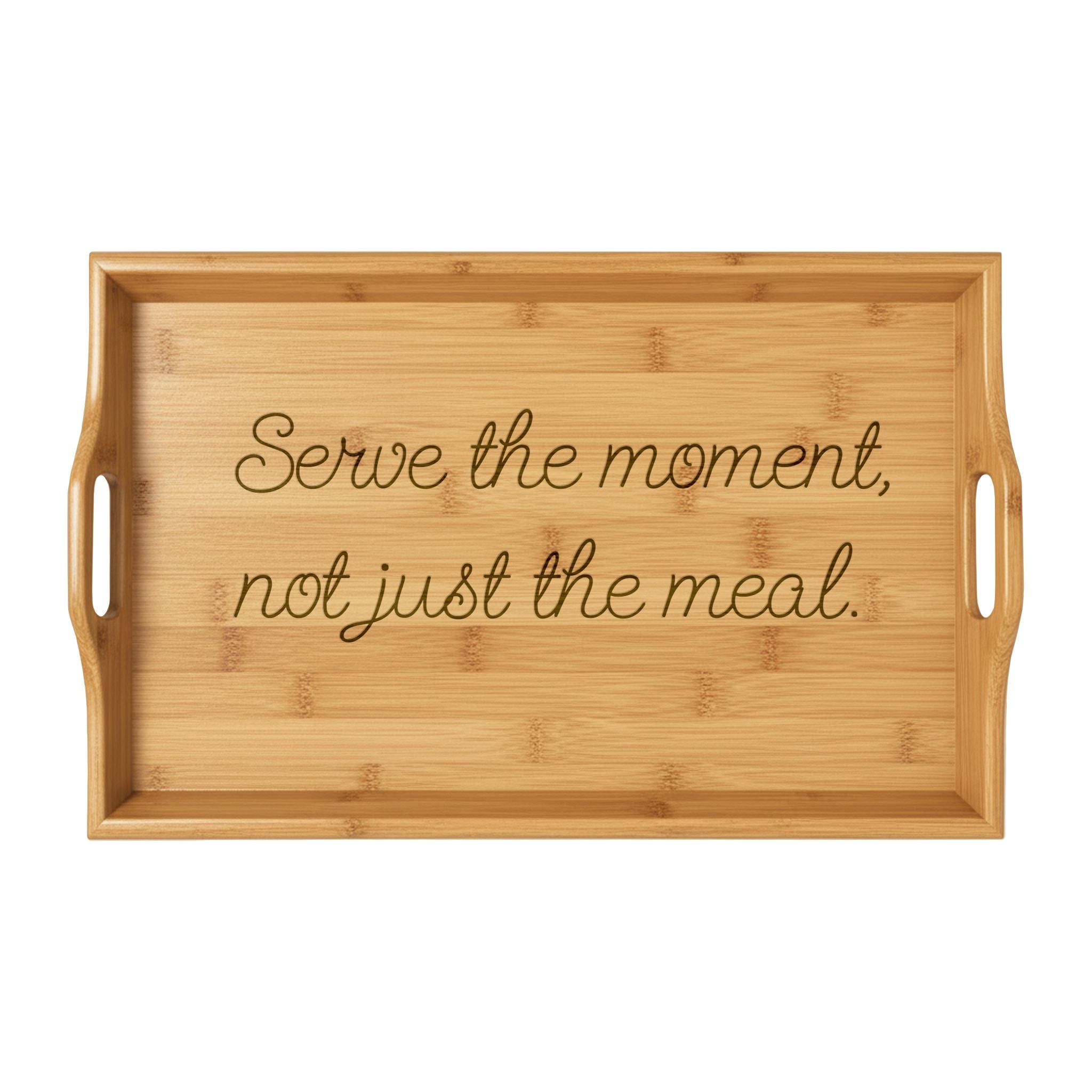 Engraved Bamboo Serving Tray — "Serve the moment, not just the meal."