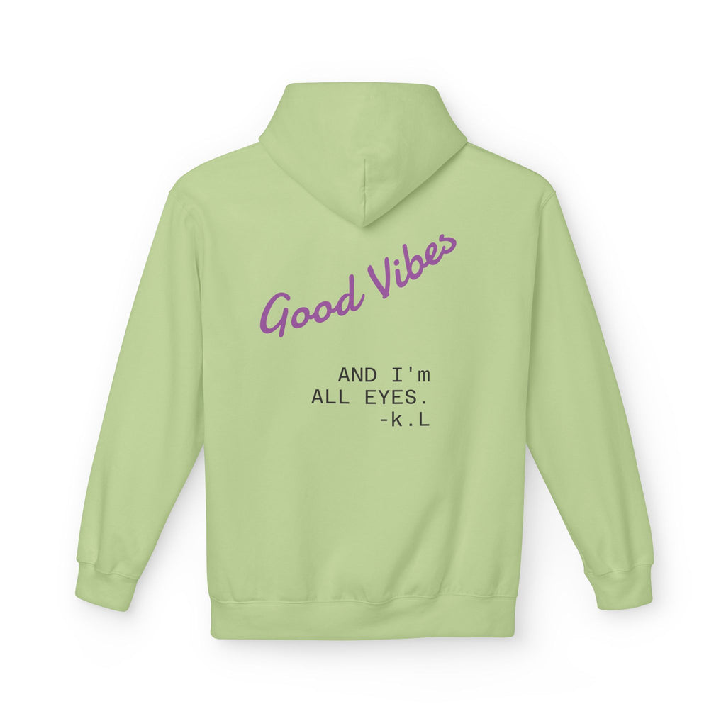 Good Vibes Hoodie — "Good Vibes and I'm All Eyes" Cozy Graphic Hoodie