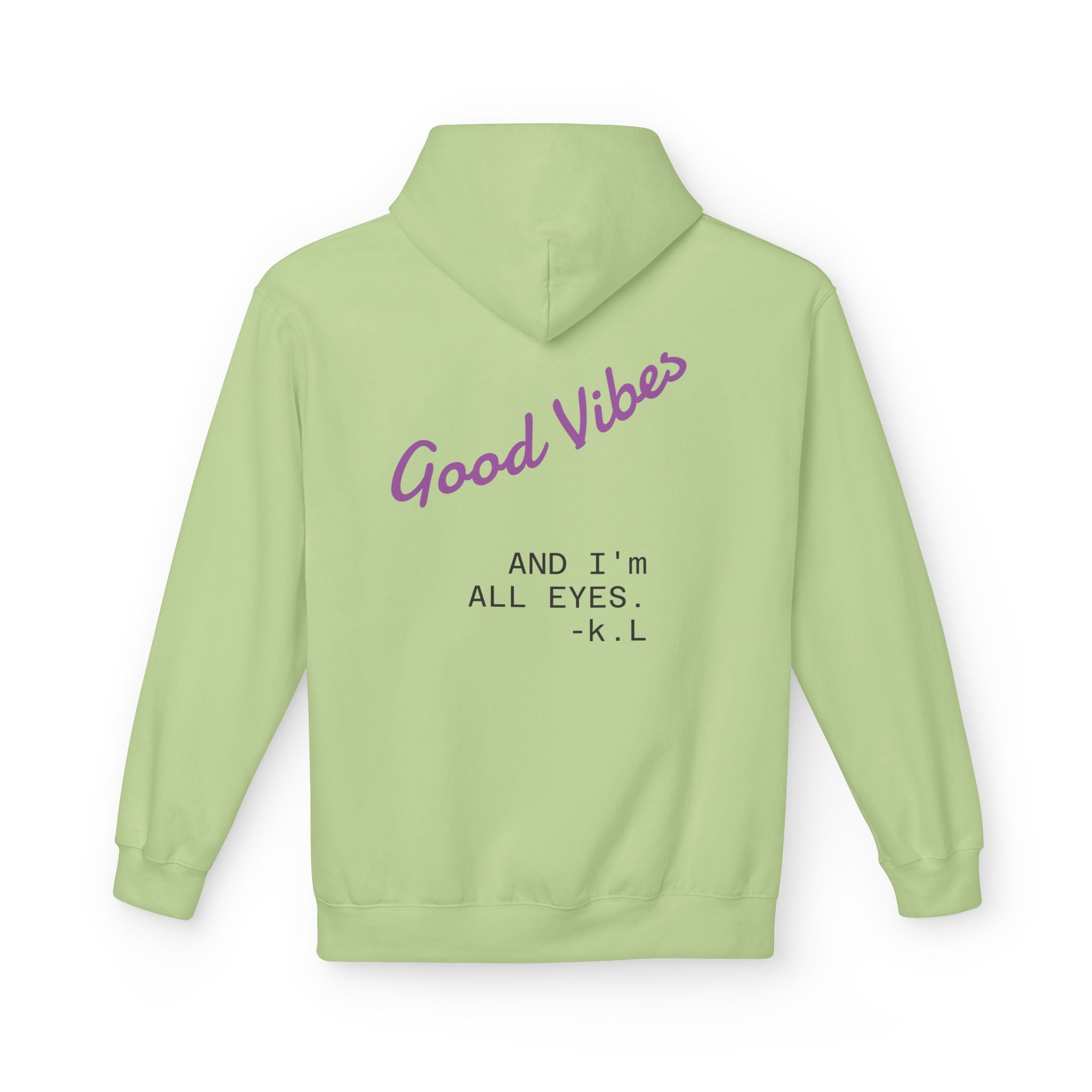 Good Vibes Hoodie — "Good Vibes and I'm All Eyes" Cozy Graphic Hoodie