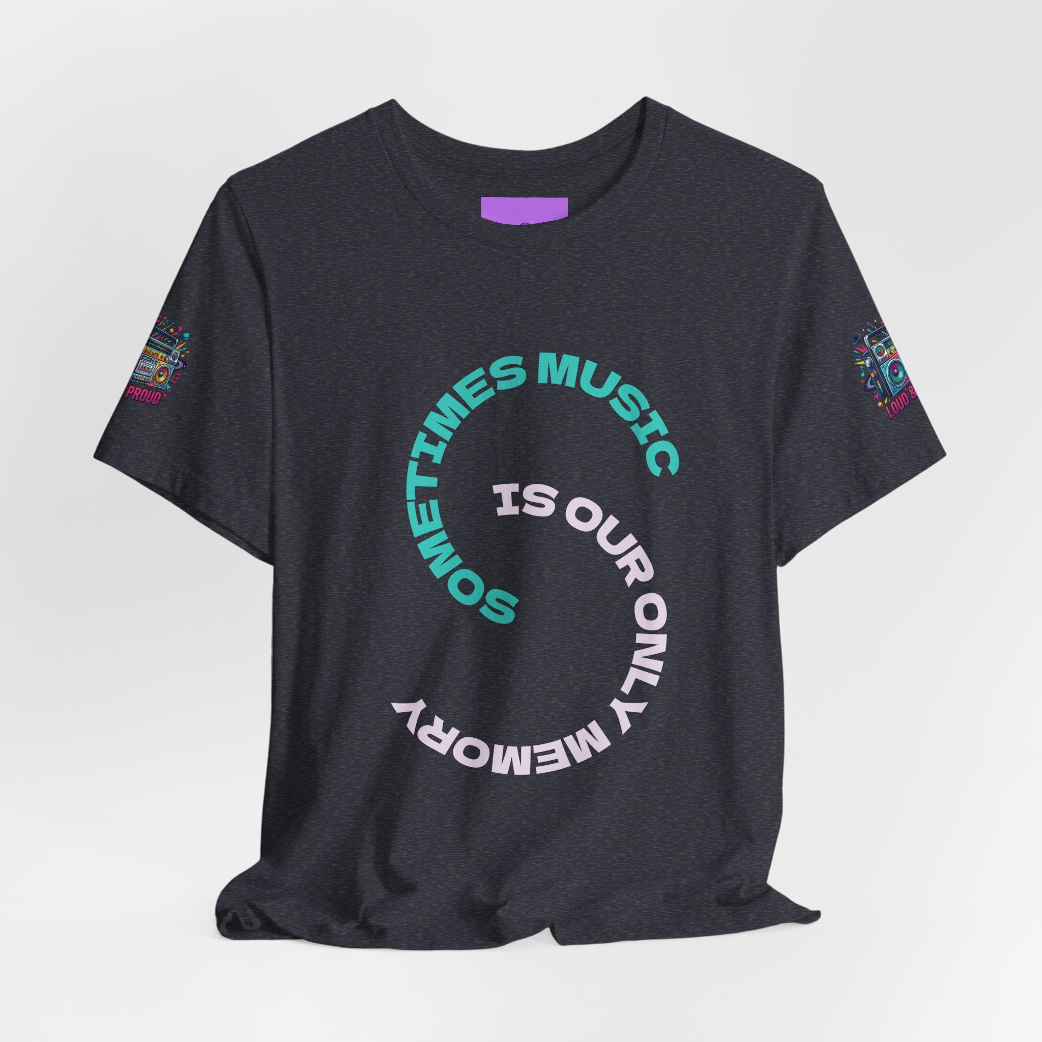 Music Memory Tee — "Sometimes Music Is Our Only Memory" Graphic T‑Shirt
