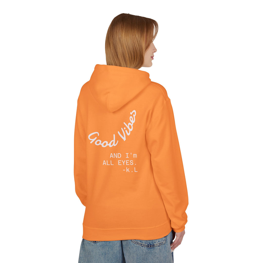 Good Vibes Hoodie — "Good Vibes and I'm All Eyes" Cozy Graphic Hoodie