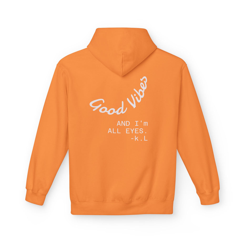 Good Vibes Hoodie — "Good Vibes and I'm All Eyes" Cozy Graphic Hoodie