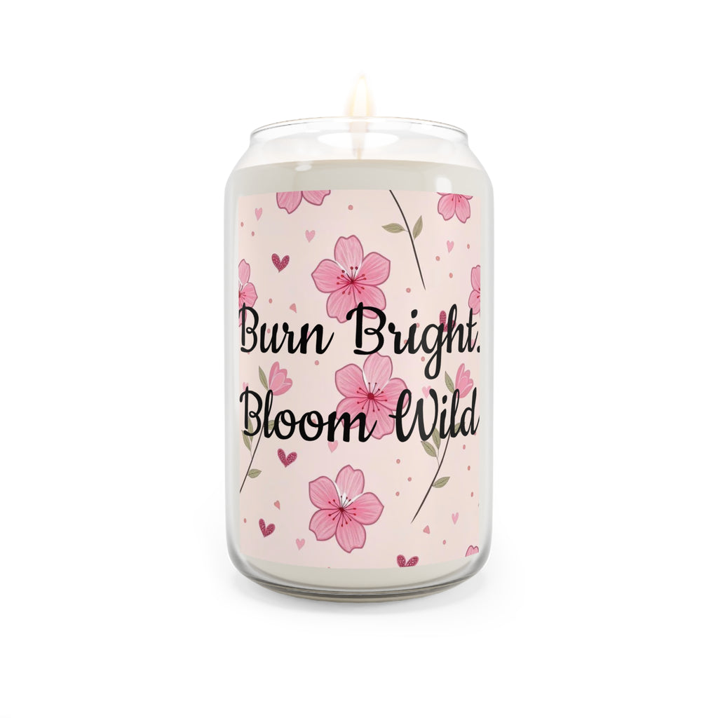 Bloom Wild Soy Candle – "Burn Bright, Bloom Wild" 13.75oz Scented Jar