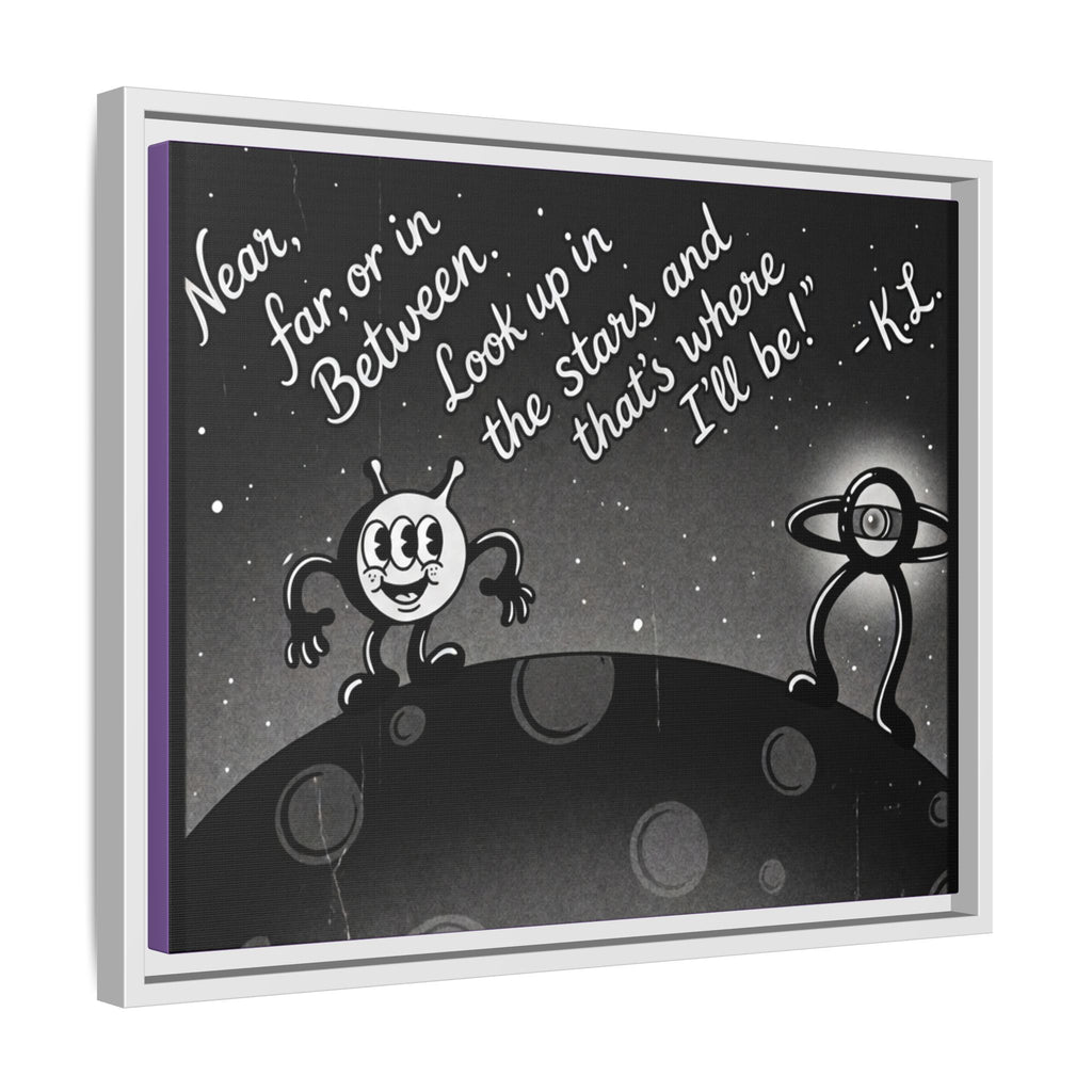 Framed Matte Canvas Art — Retro Space Quote Print (“Look up in the stars… I’ll be”)