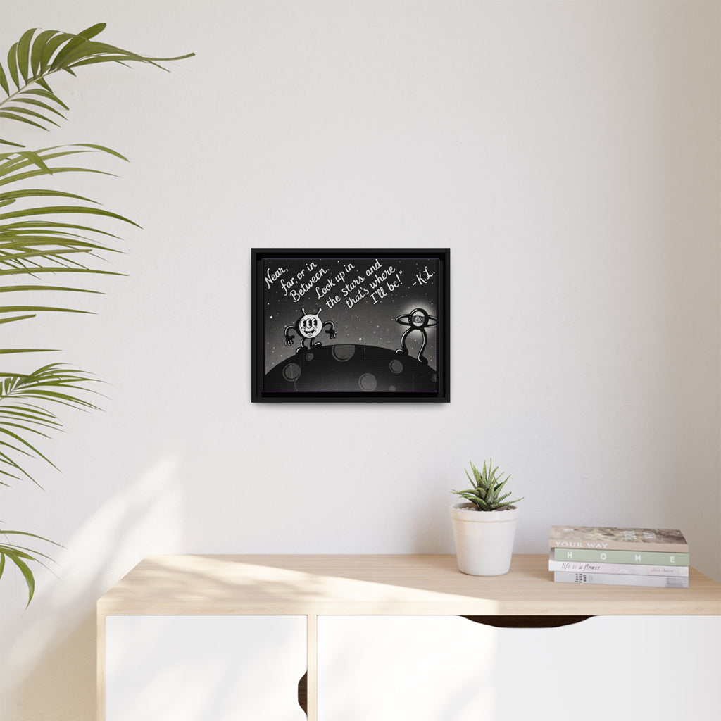 Framed Matte Canvas Art — Retro Space Quote Print (“Look up in the stars… I’ll be”)