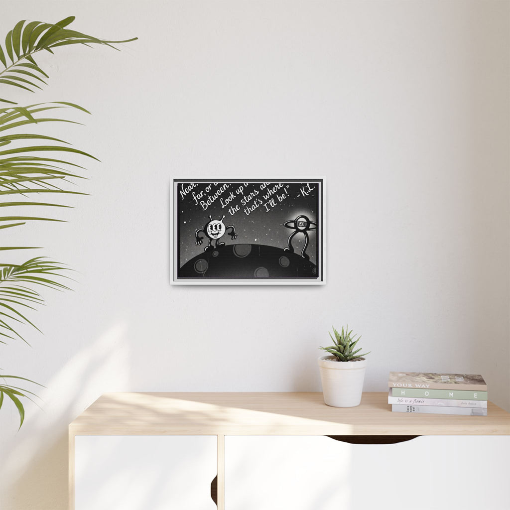 Framed Matte Canvas Art — Retro Space Quote Print (“Look up in the stars… I’ll be”)