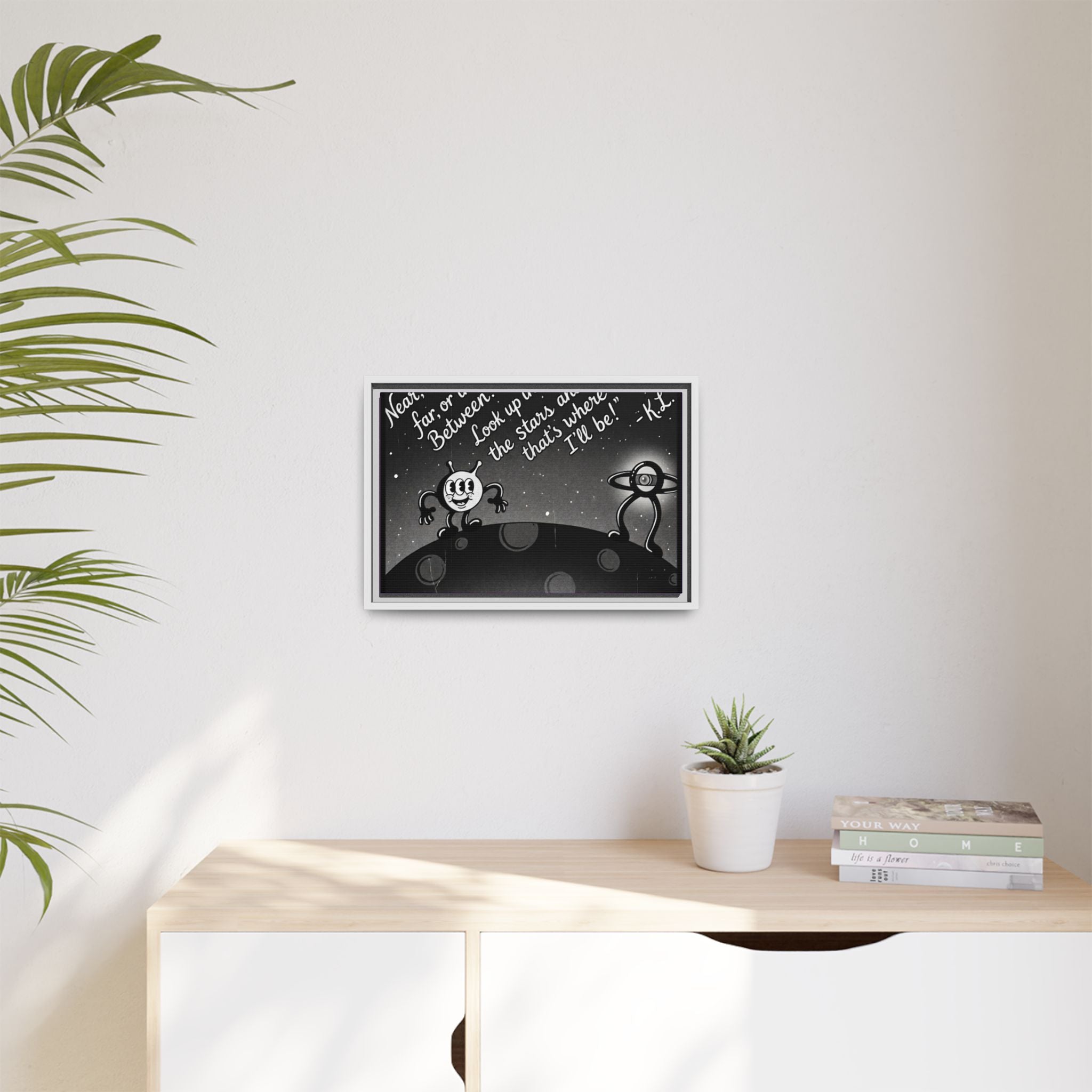 Framed Matte Canvas Art — Retro Space Quote Print (“Look up in the stars… I’ll be”)