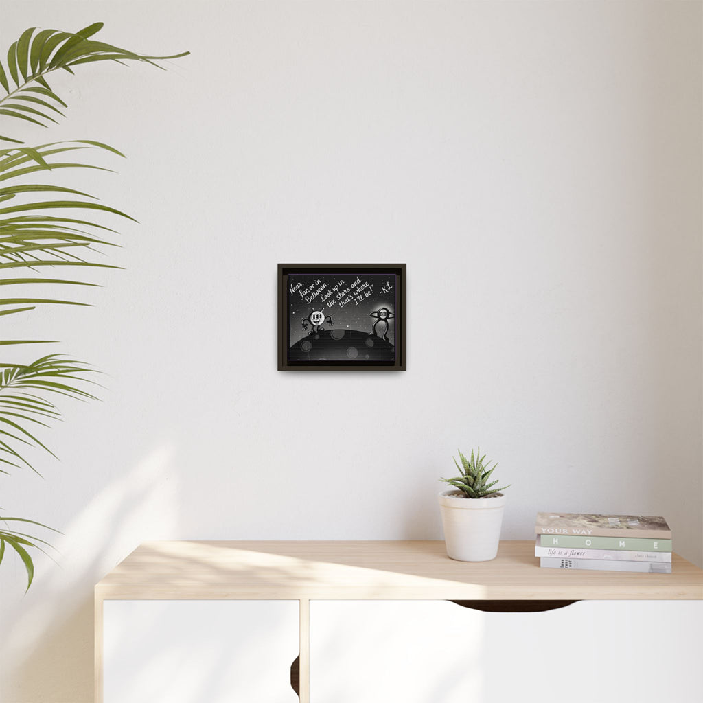 Framed Matte Canvas Art — Retro Space Quote Print (“Look up in the stars… I’ll be”)