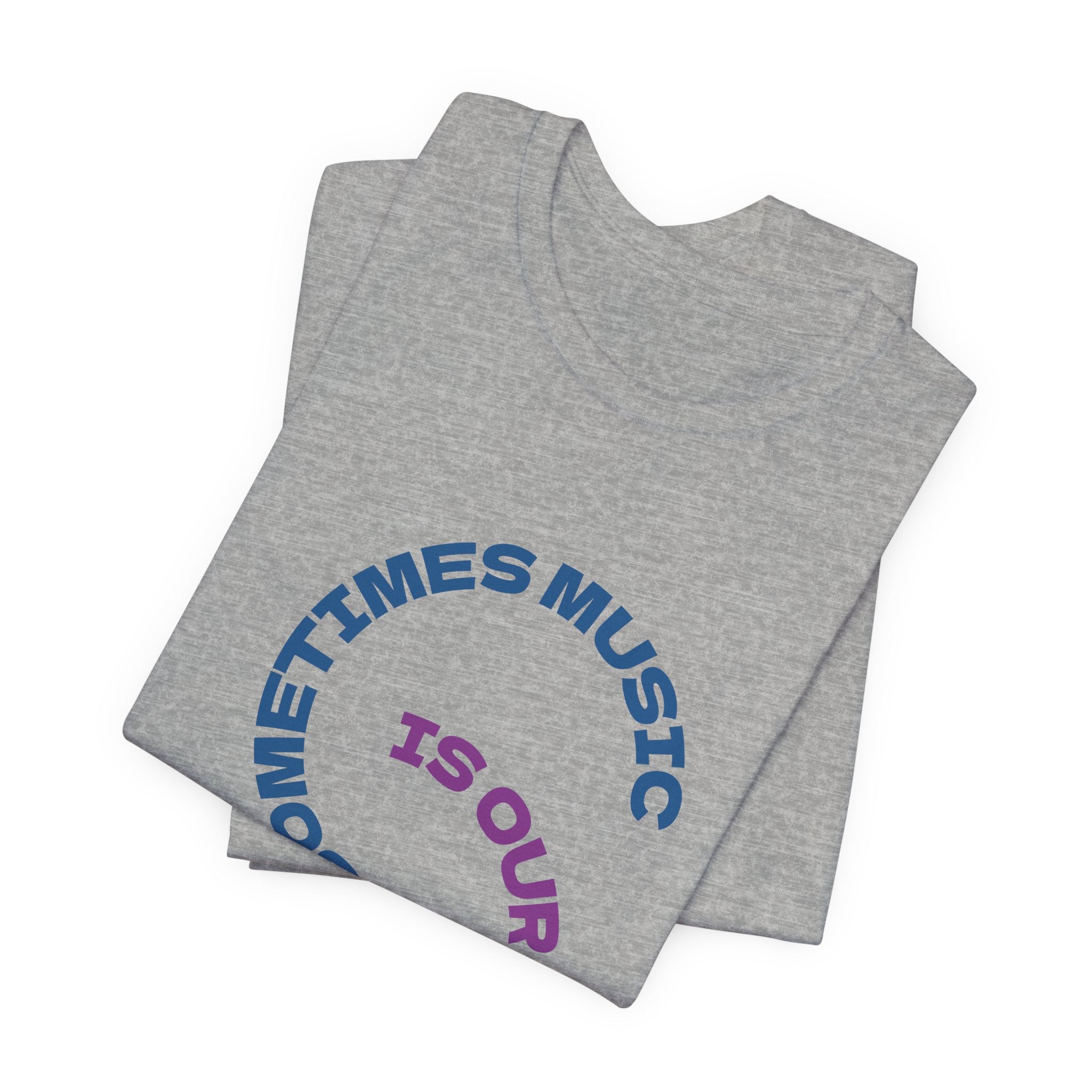 Music Memory Tee — "Sometimes Music Is Our Only Memory" Graphic T‑Shirt
