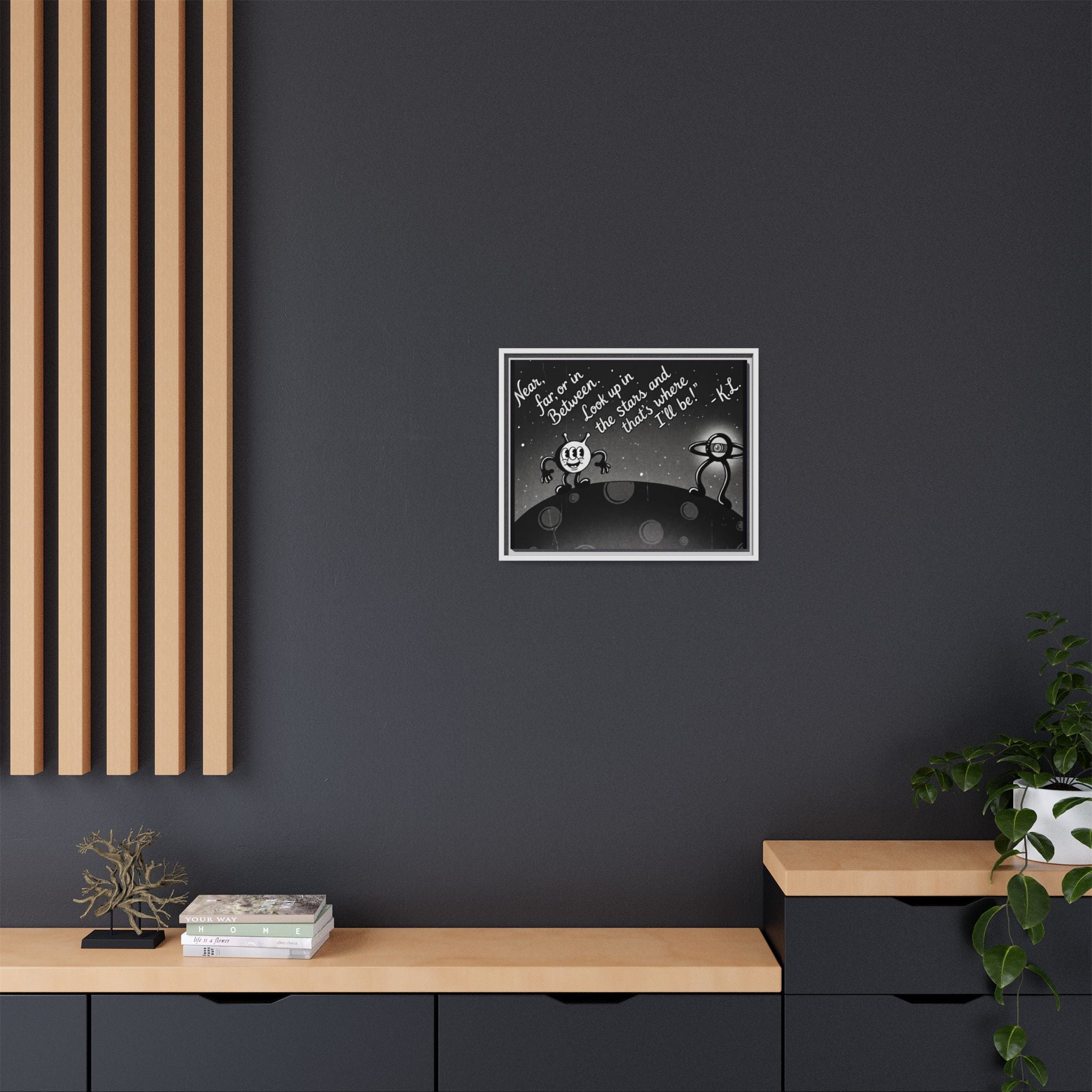 Framed Matte Canvas Art — Retro Space Quote Print (“Look up in the stars… I’ll be”)