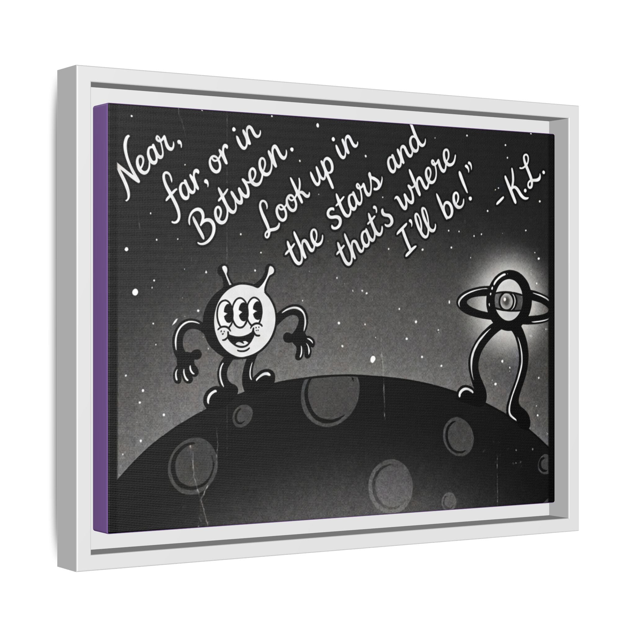 Framed Matte Canvas Art — Retro Space Quote Print (“Look up in the stars… I’ll be”)