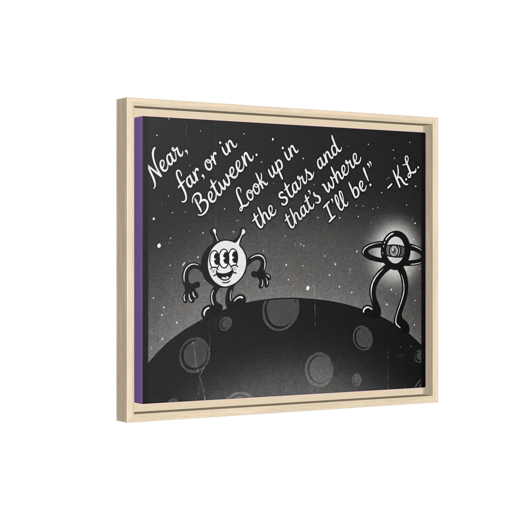 Framed Matte Canvas Art — Retro Space Quote Print (“Look up in the stars… I’ll be”)