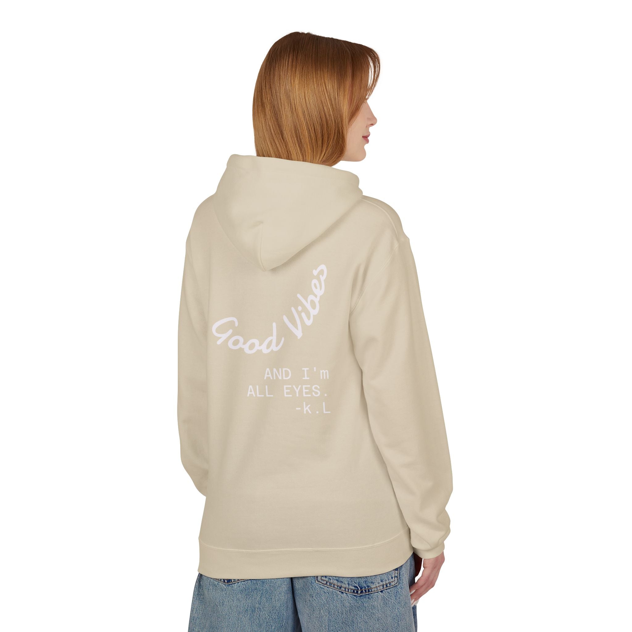 Good Vibes Hoodie — "Good Vibes and I'm All Eyes" Cozy Graphic Hoodie