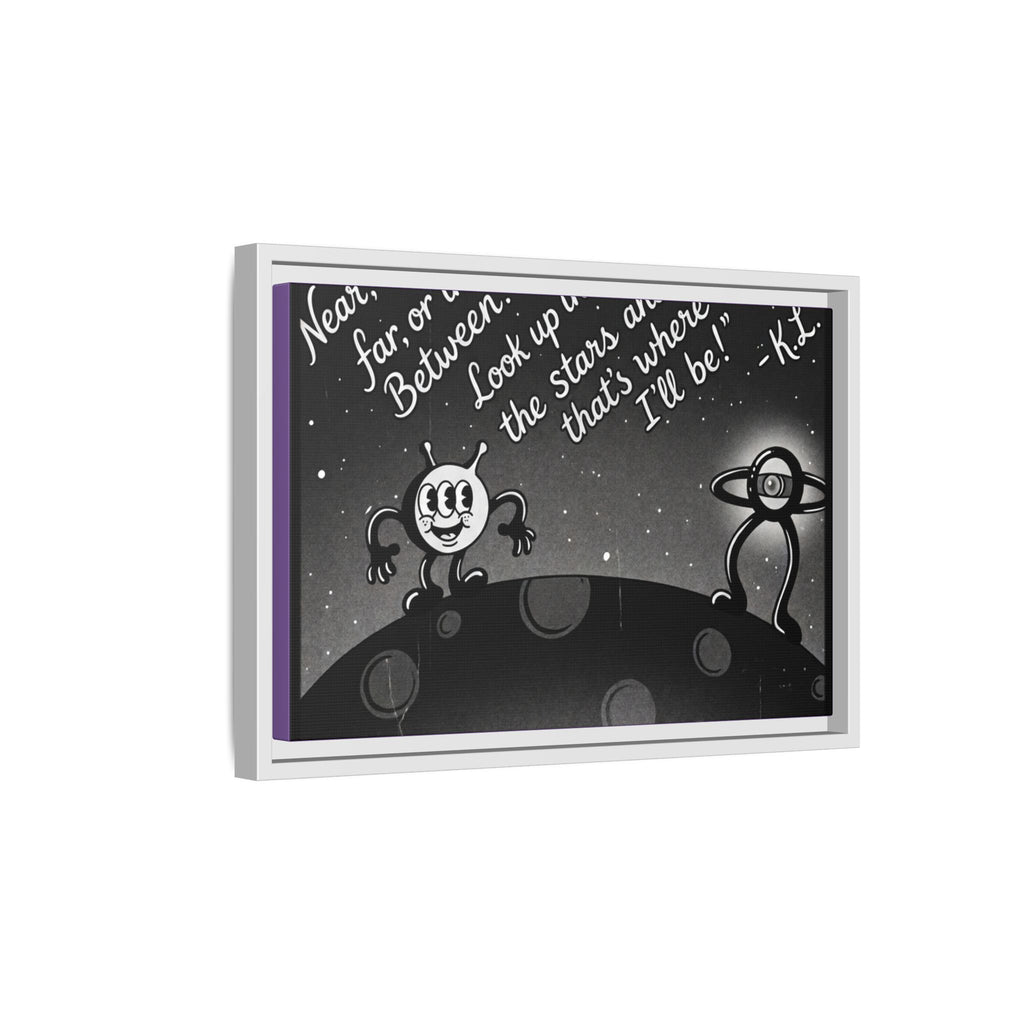 Framed Matte Canvas Art — Retro Space Quote Print (“Look up in the stars… I’ll be”)