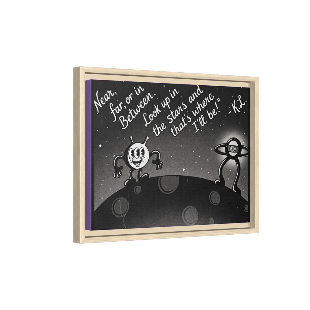 Framed Matte Canvas Art — Retro Space Quote Print (“Look up in the stars… I’ll be”)