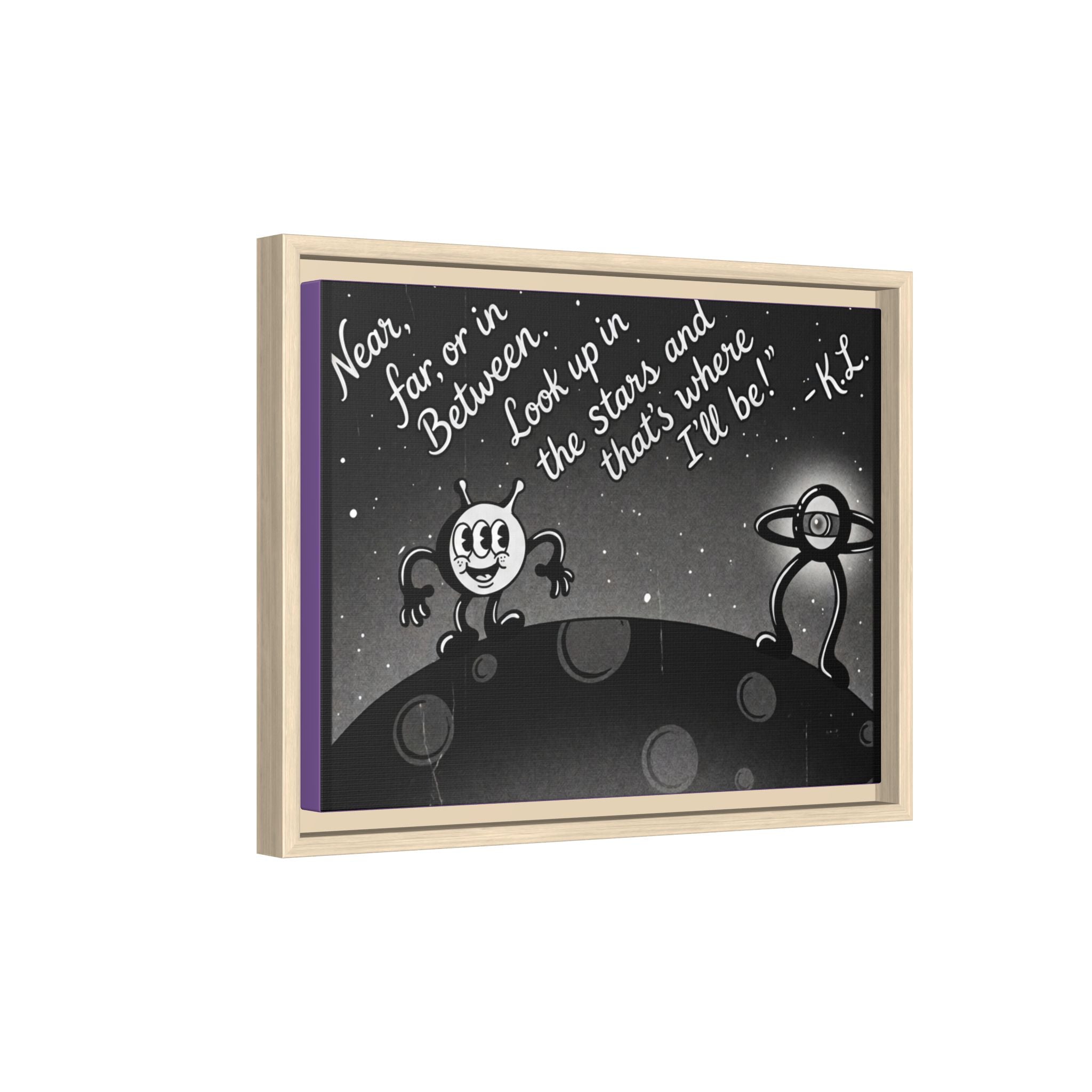 Framed Matte Canvas Art — Retro Space Quote Print (“Look up in the stars… I’ll be”)