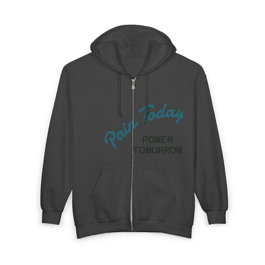 Zip Hoodie — "Pain Today, Power Tomorrow" Retro Script Front with Rose Garden Back
