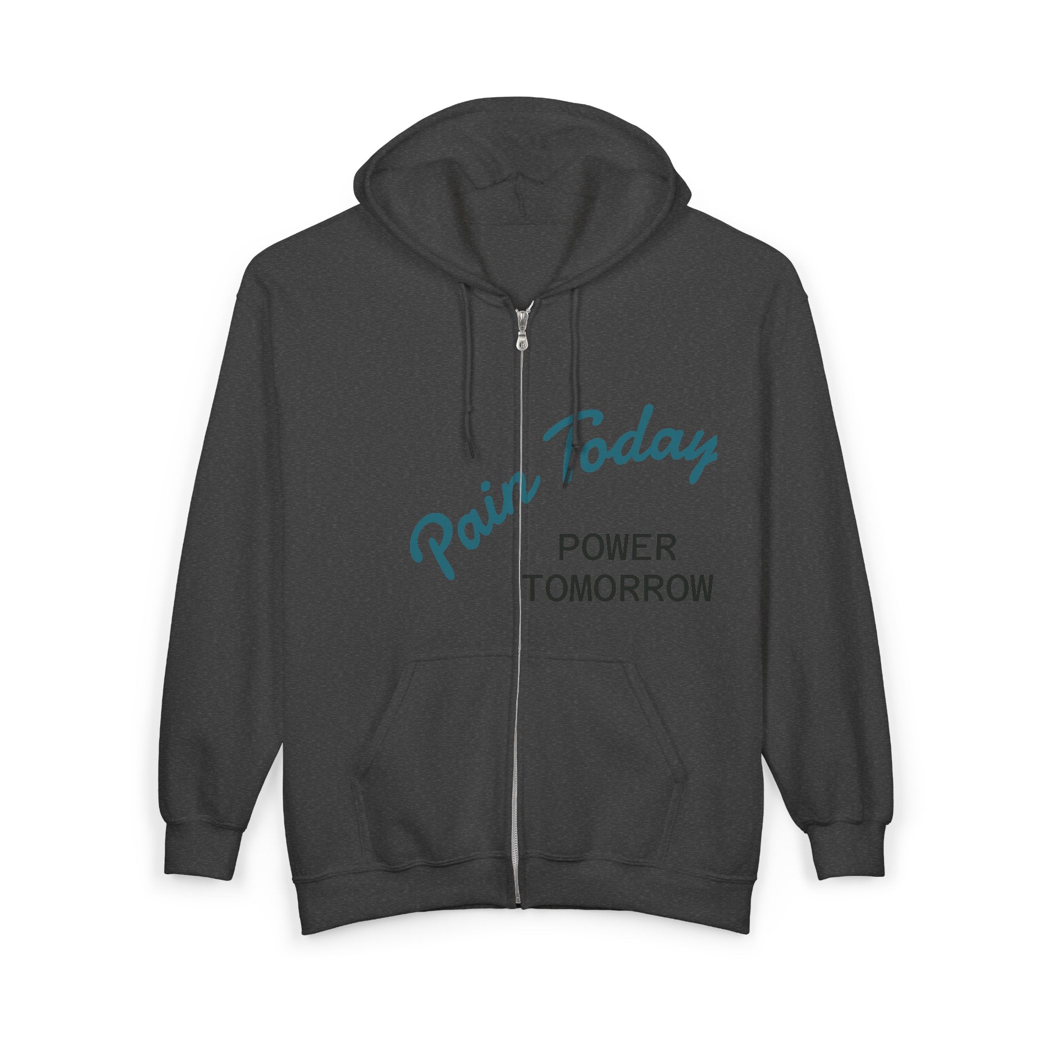 Zip Hoodie — "Pain Today, Power Tomorrow" Retro Script Front with Rose Garden Back