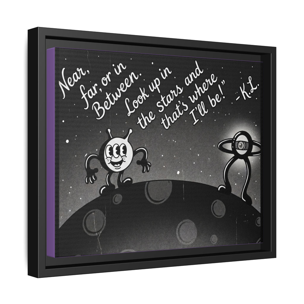 Framed Matte Canvas Art — Retro Space Quote Print (“Look up in the stars… I’ll be”)