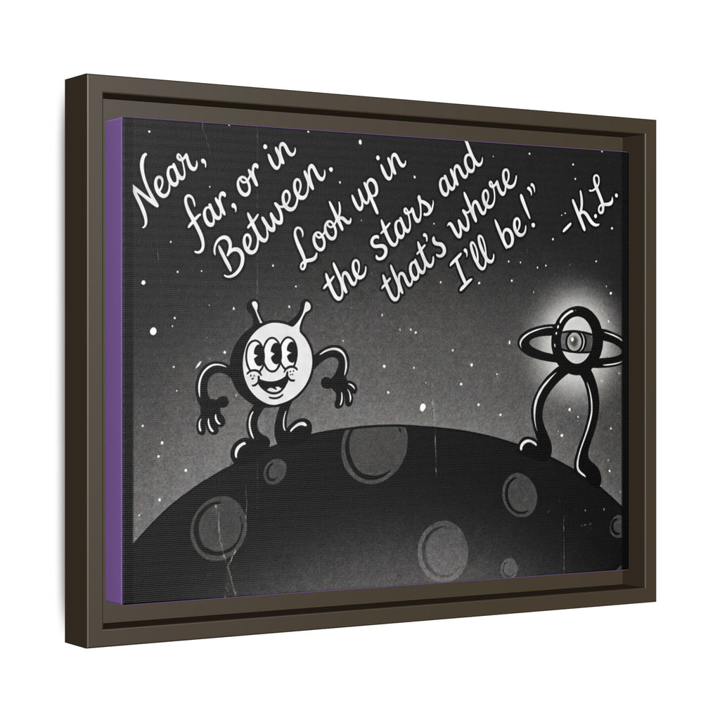 Framed Matte Canvas Art — Retro Space Quote Print (“Look up in the stars… I’ll be”)