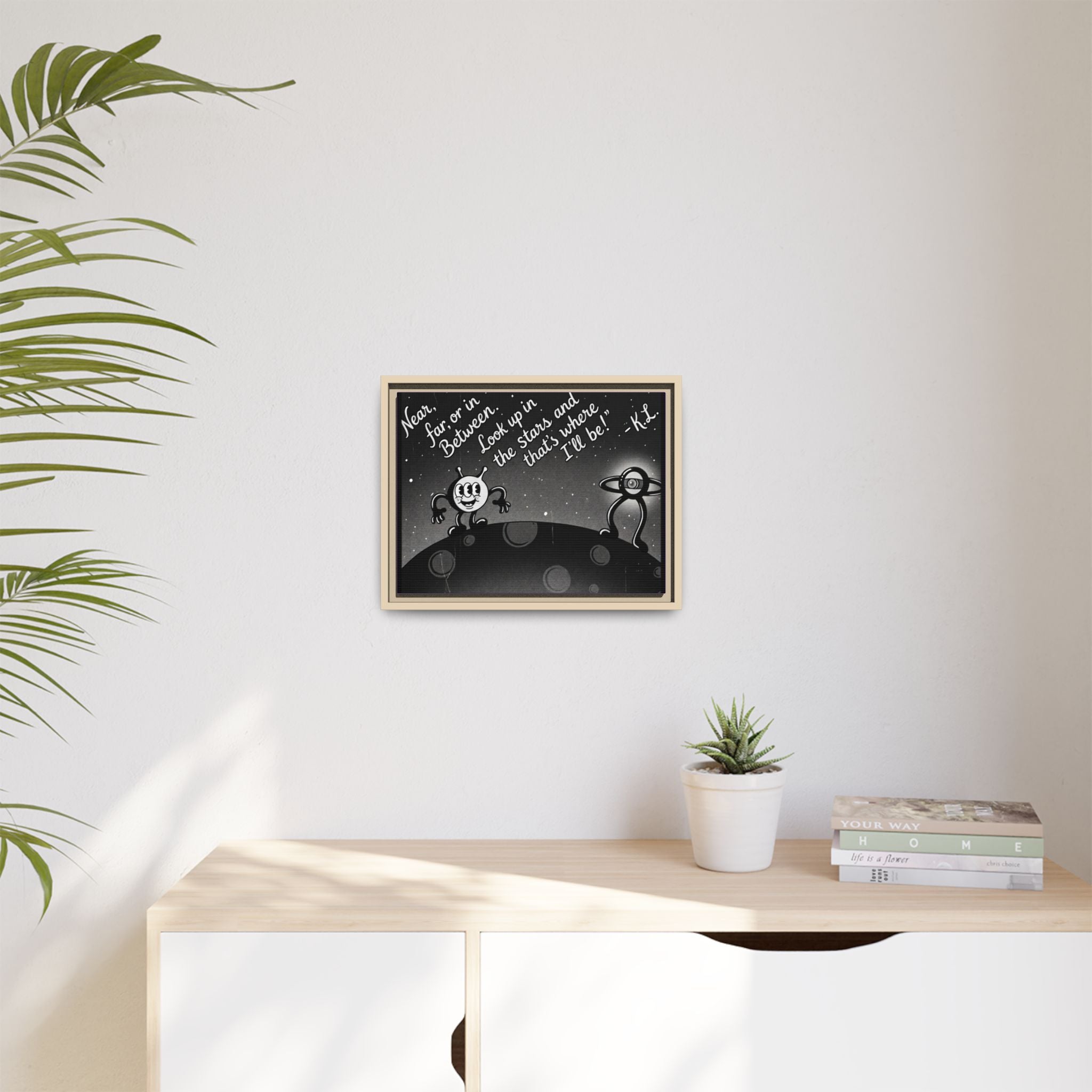 Framed Matte Canvas Art — Retro Space Quote Print (“Look up in the stars… I’ll be”)