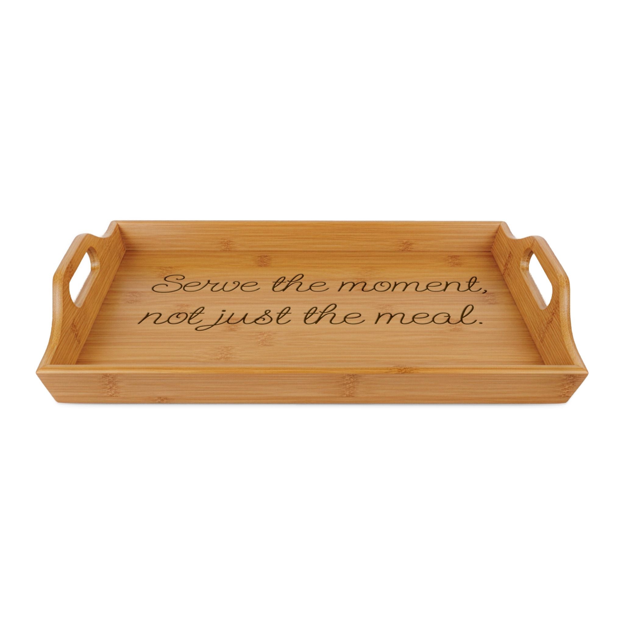 Engraved Bamboo Serving Tray — "Serve the moment, not just the meal."