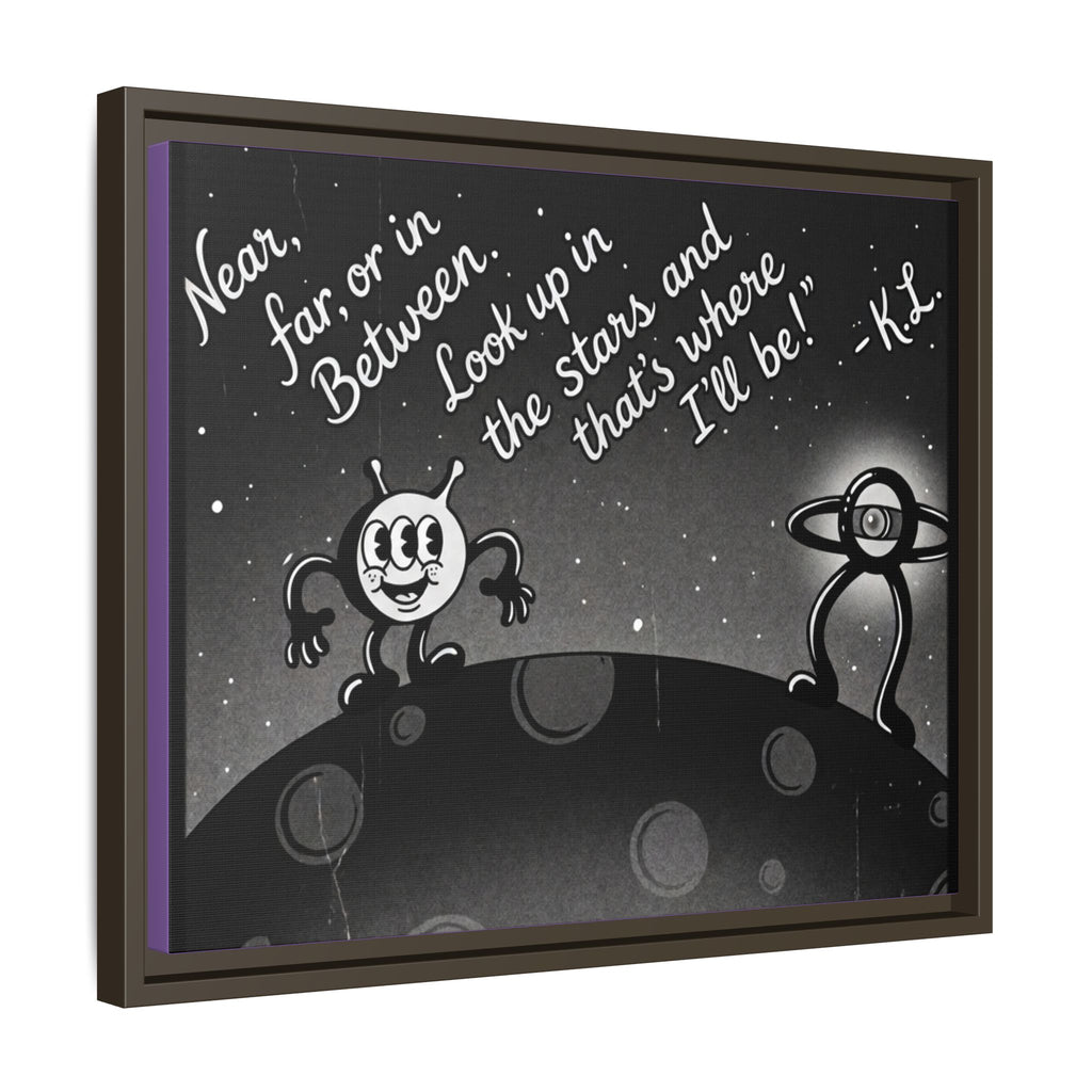 Framed Matte Canvas Art — Retro Space Quote Print (“Look up in the stars… I’ll be”)