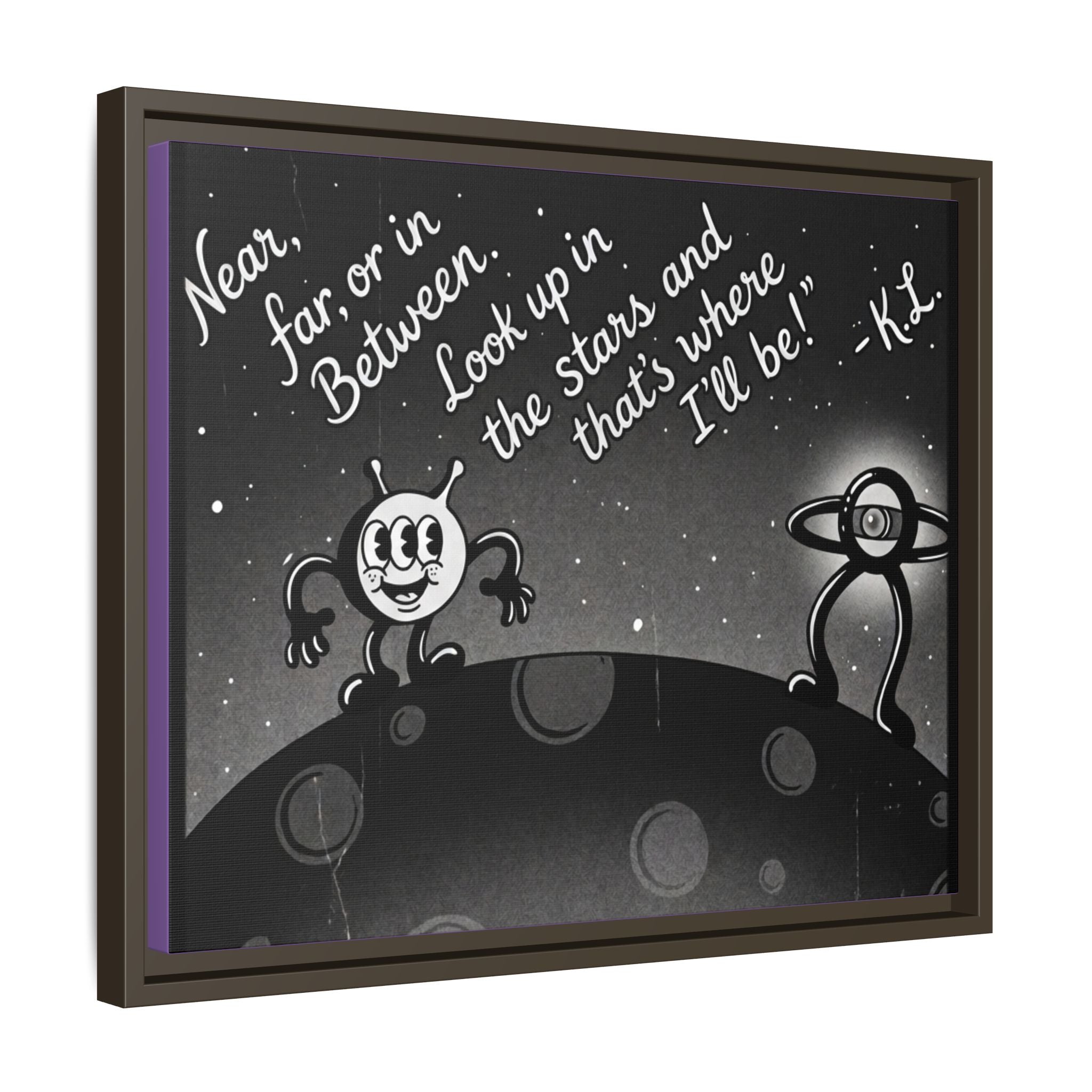 Framed Matte Canvas Art — Retro Space Quote Print (“Look up in the stars… I’ll be”)