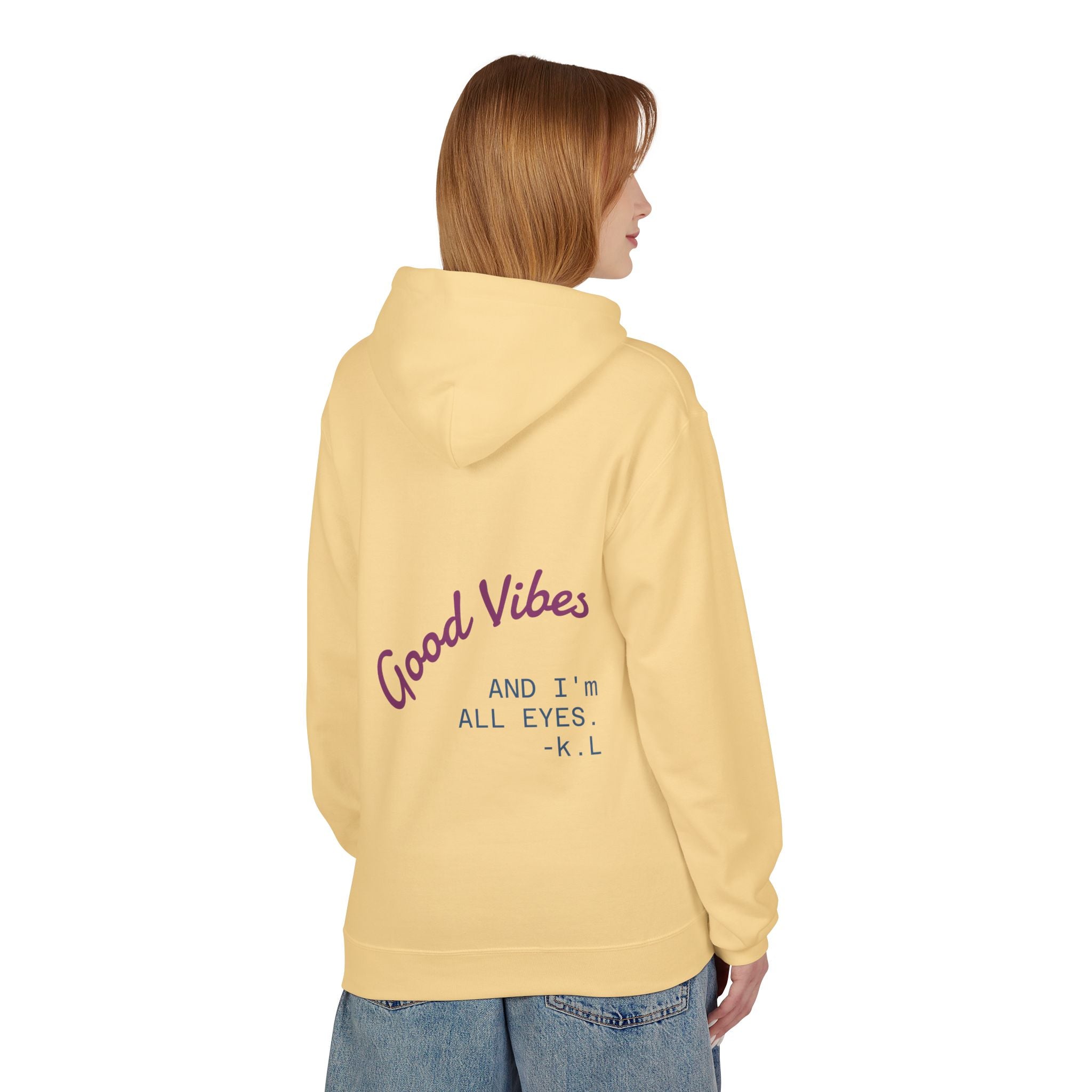 Good Vibes Hoodie — "Good Vibes and I'm All Eyes" Cozy Graphic Hoodie