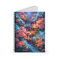 Roses Rise For Me Spiral Notebook — Floral Magical Journal, Ruled Lined Notebook for Notes & Journaling