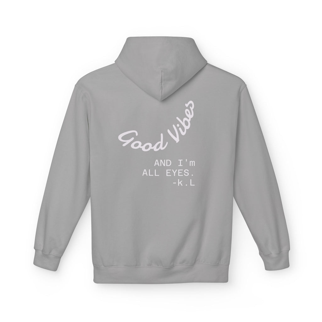 Good Vibes Hoodie — "Good Vibes and I'm All Eyes" Cozy Graphic Hoodie