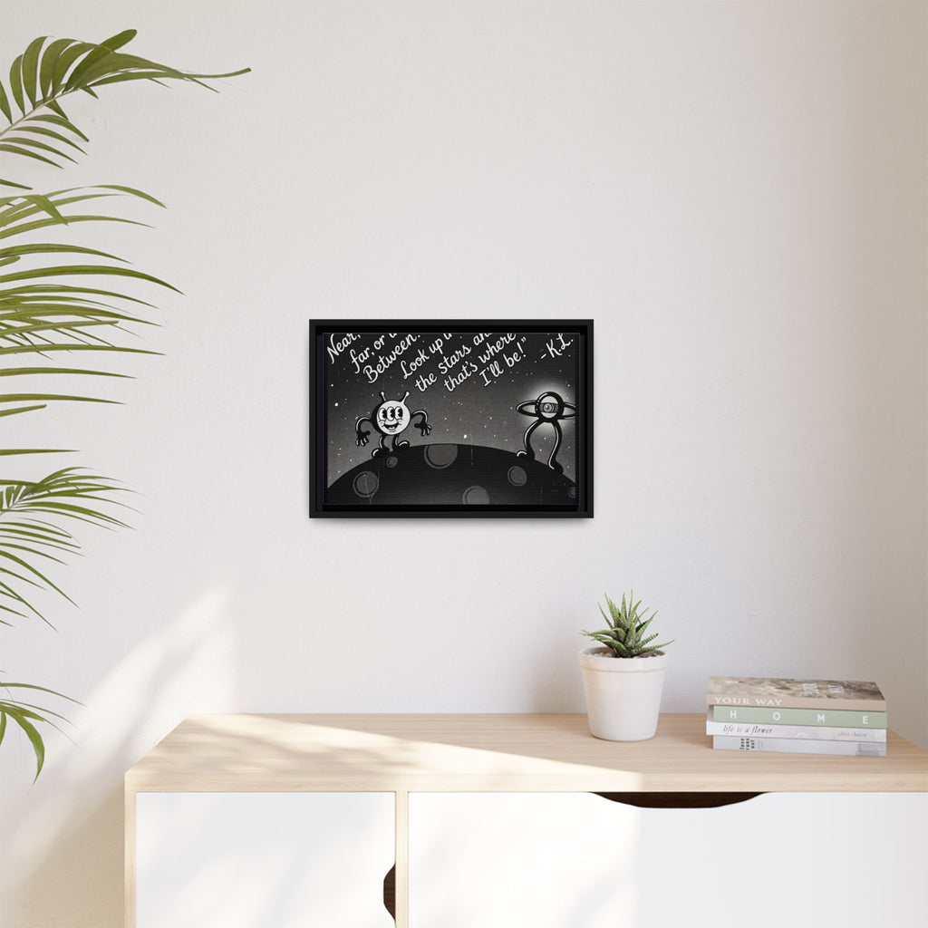 Framed Matte Canvas Art — Retro Space Quote Print (“Look up in the stars… I’ll be”)
