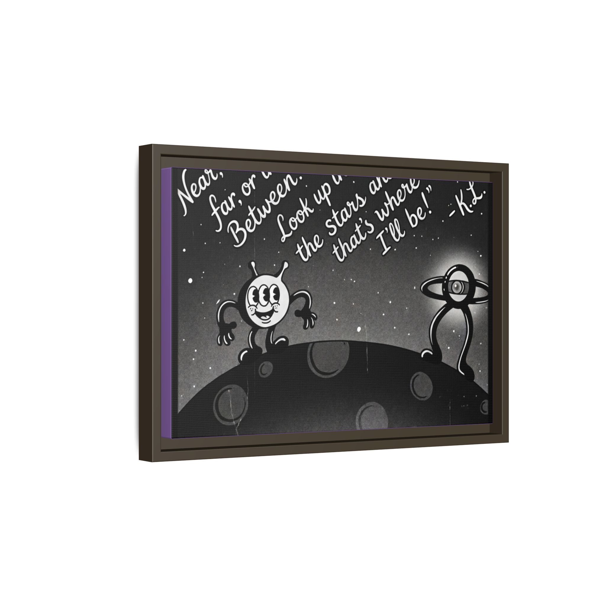 Framed Matte Canvas Art — Retro Space Quote Print (“Look up in the stars… I’ll be”)