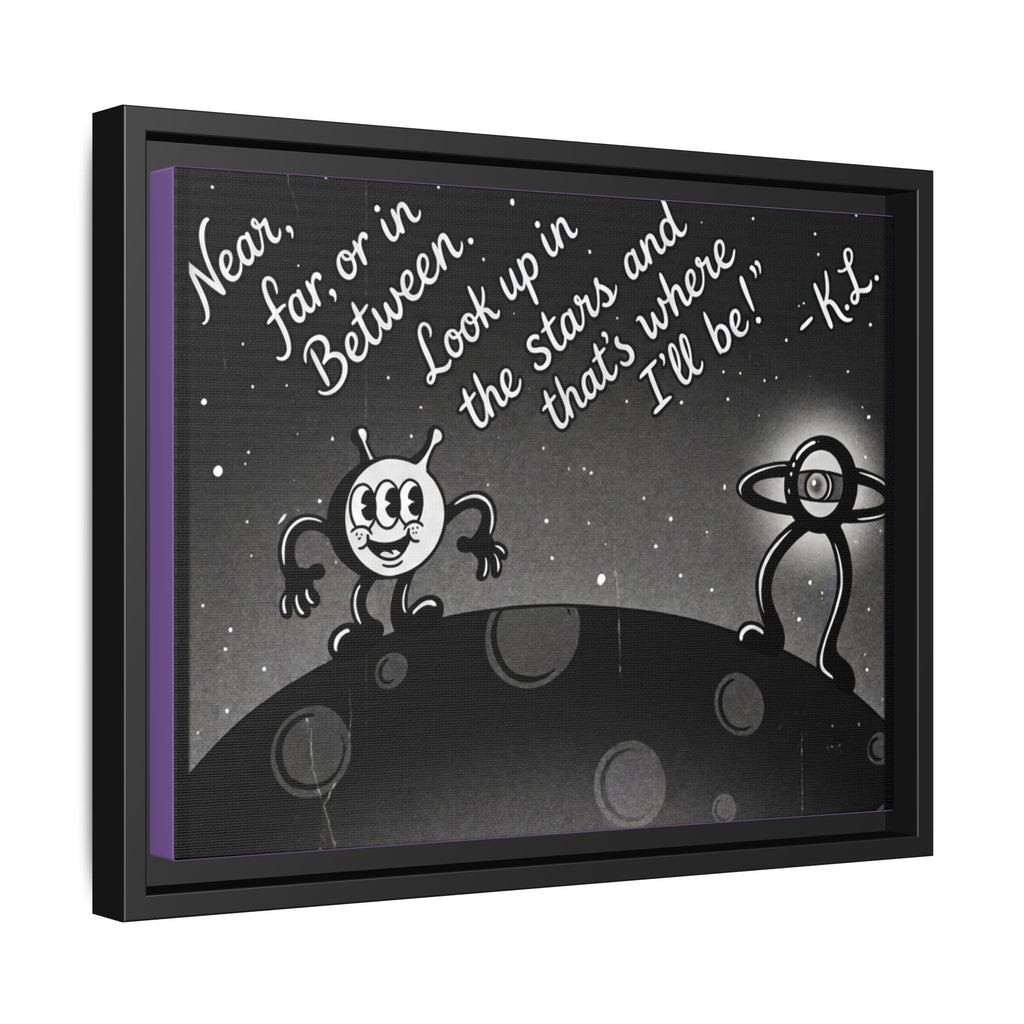 Framed Matte Canvas Art — Retro Space Quote Print (“Look up in the stars… I’ll be”)