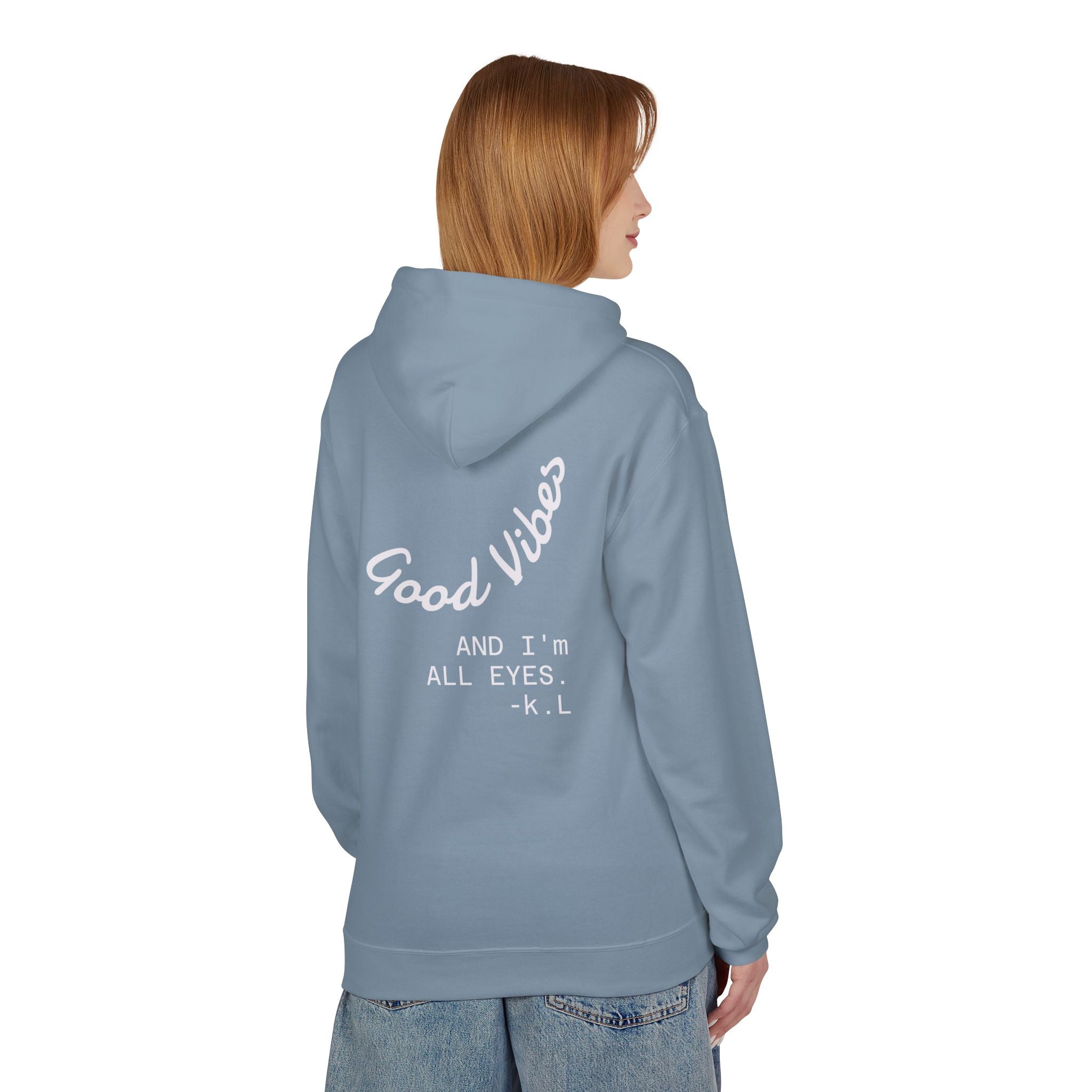 Good Vibes Hoodie — "Good Vibes and I'm All Eyes" Cozy Graphic Hoodie
