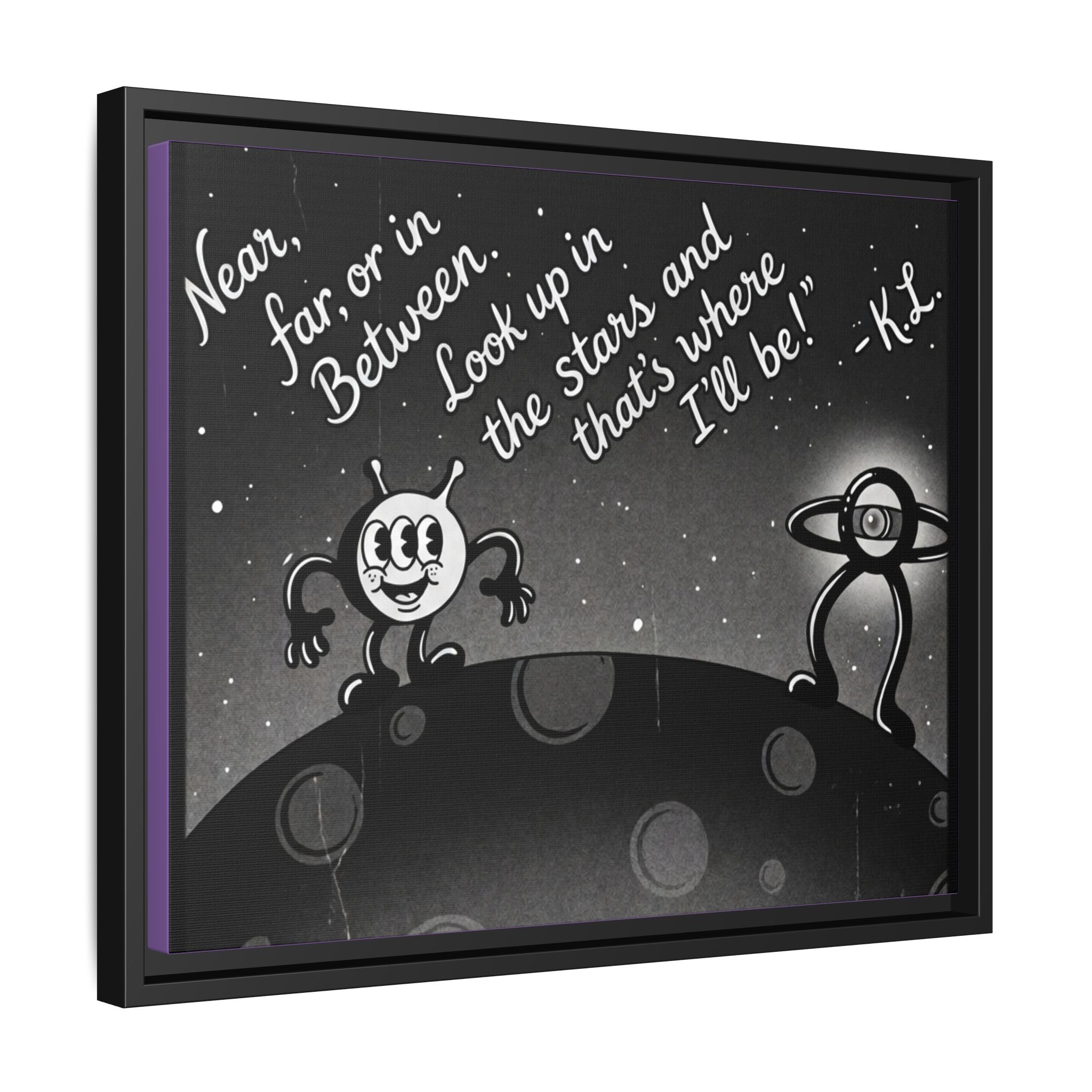 Framed Matte Canvas Art — Retro Space Quote Print (“Look up in the stars… I’ll be”)