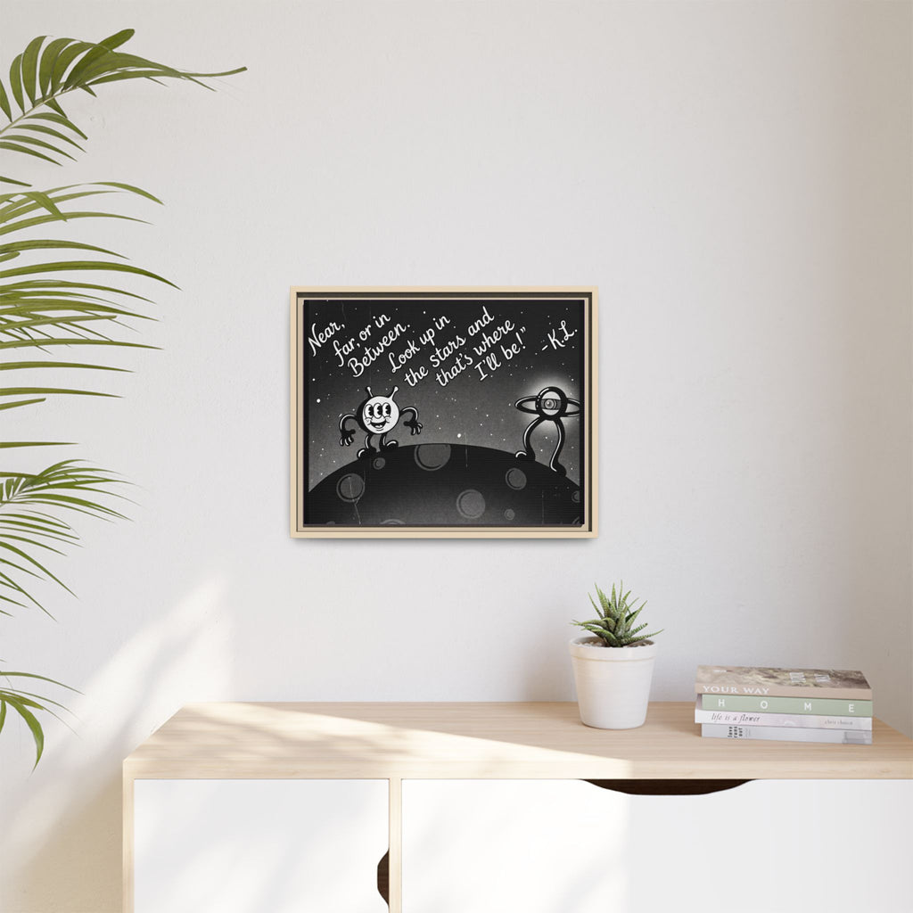 Framed Matte Canvas Art — Retro Space Quote Print (“Look up in the stars… I’ll be”)