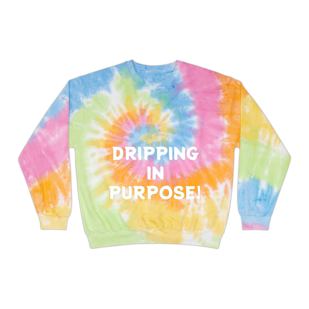 Tie-Dye Sweatshirt — "Dripping in Purpose!" Motivational Blue Tie-Dye Crewneck