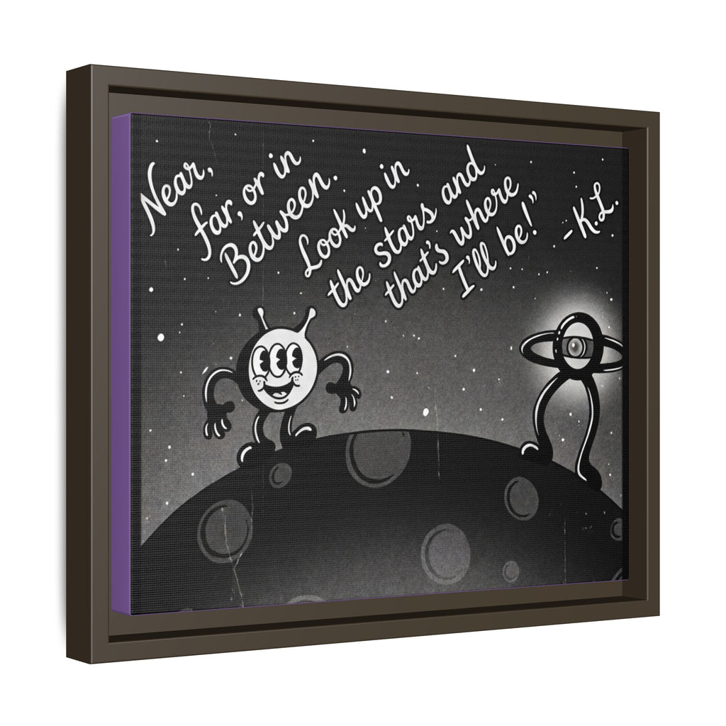 Framed Matte Canvas Art — Retro Space Quote Print (“Look up in the stars… I’ll be”)