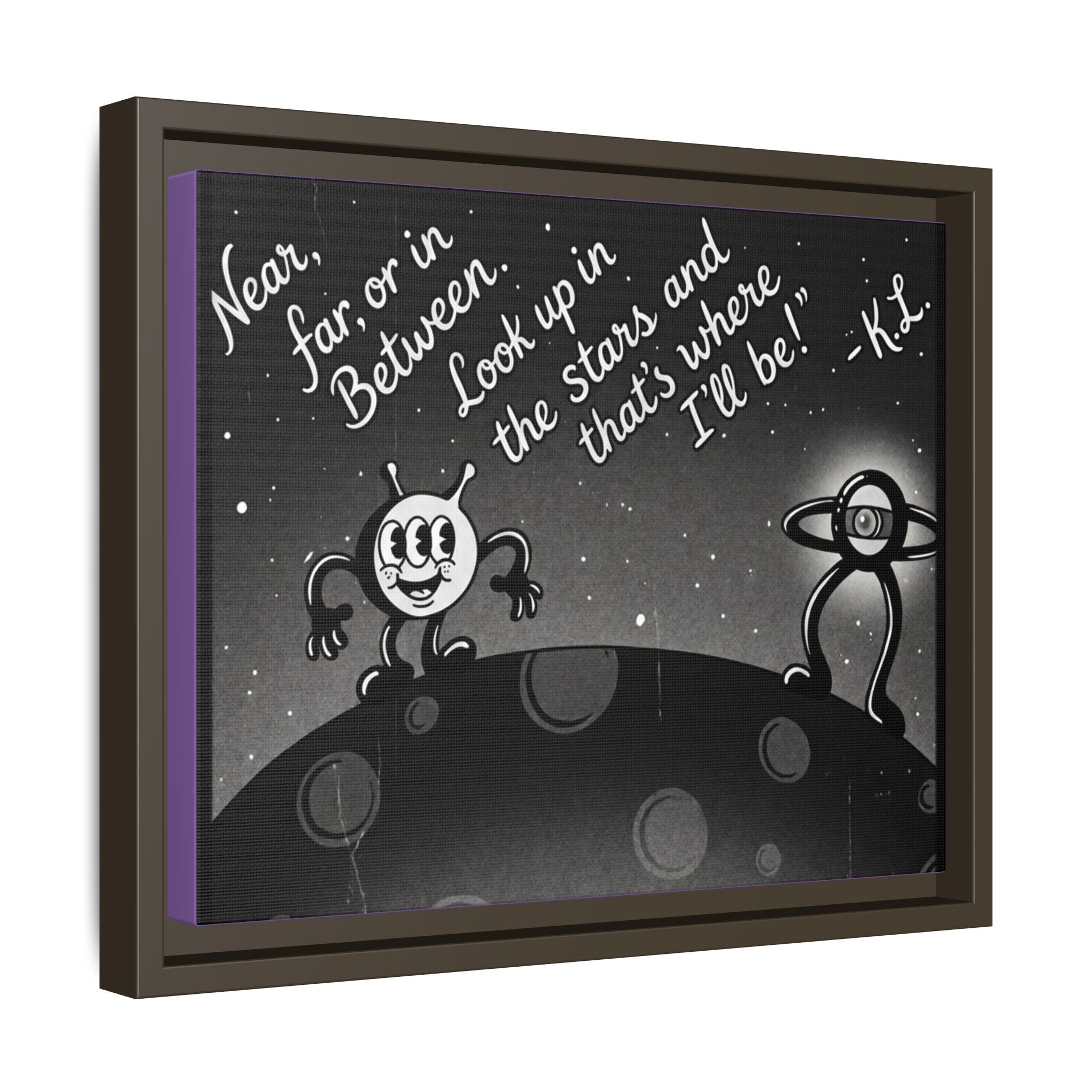 Framed Matte Canvas Art — Retro Space Quote Print (“Look up in the stars… I’ll be”)
