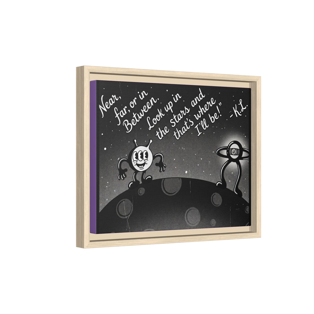 Framed Matte Canvas Art — Retro Space Quote Print (“Look up in the stars… I’ll be”)