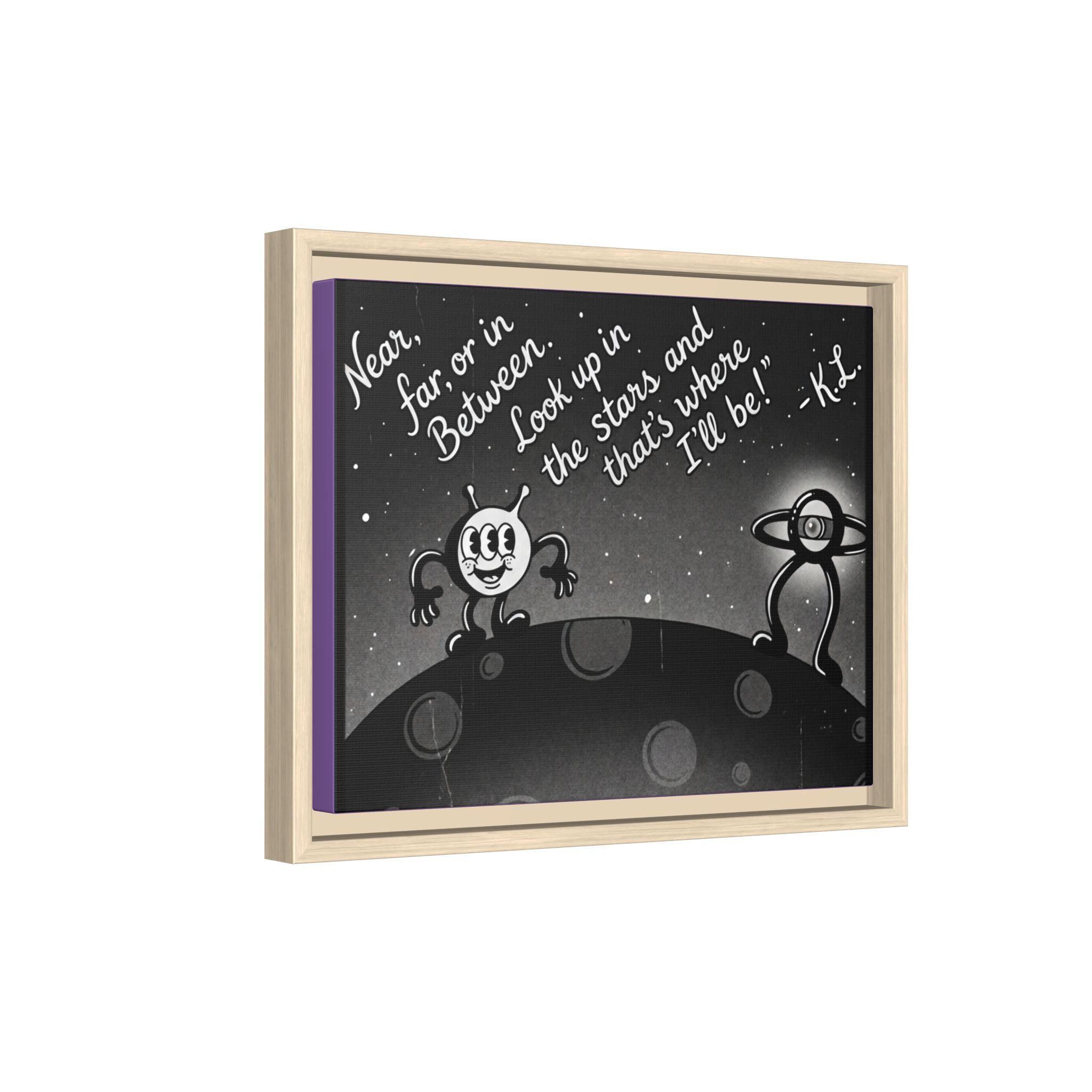 Framed Matte Canvas Art — Retro Space Quote Print (“Look up in the stars… I’ll be”)