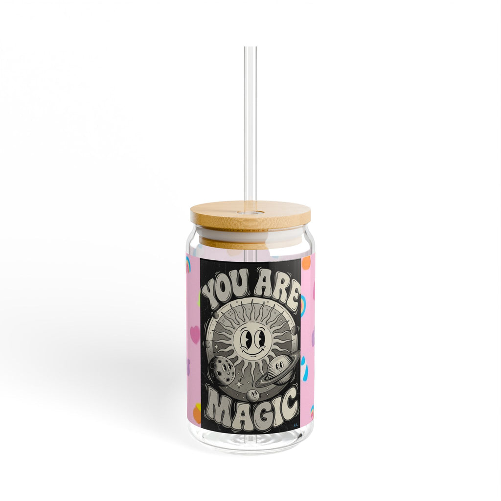Sipper Glass- YOU ARE MAGIC