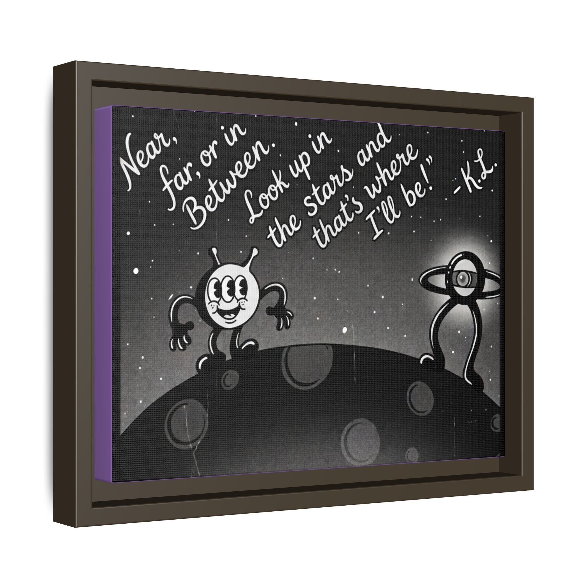 Framed Matte Canvas Art — Retro Space Quote Print (“Look up in the stars… I’ll be”)
