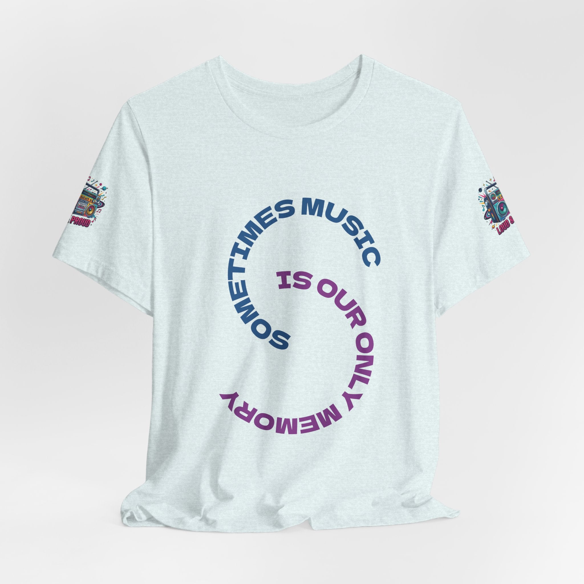 Music Memory Tee — "Sometimes Music Is Our Only Memory" Graphic T‑Shirt