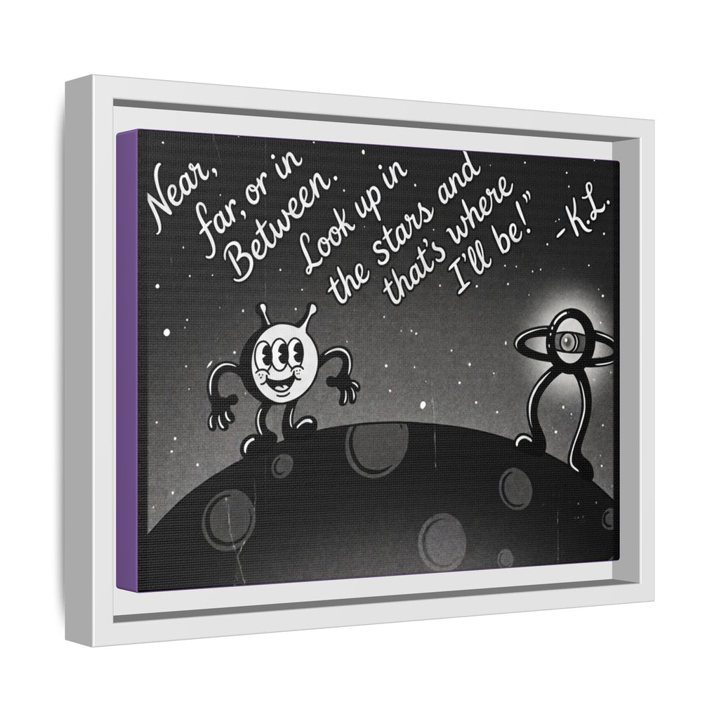 Framed Matte Canvas Art — Retro Space Quote Print (“Look up in the stars… I’ll be”)