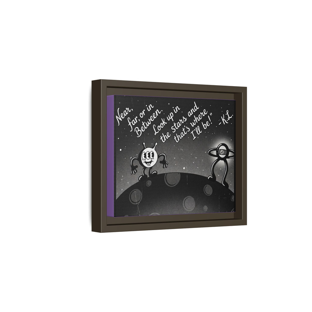 Framed Matte Canvas Art — Retro Space Quote Print (“Look up in the stars… I’ll be”)