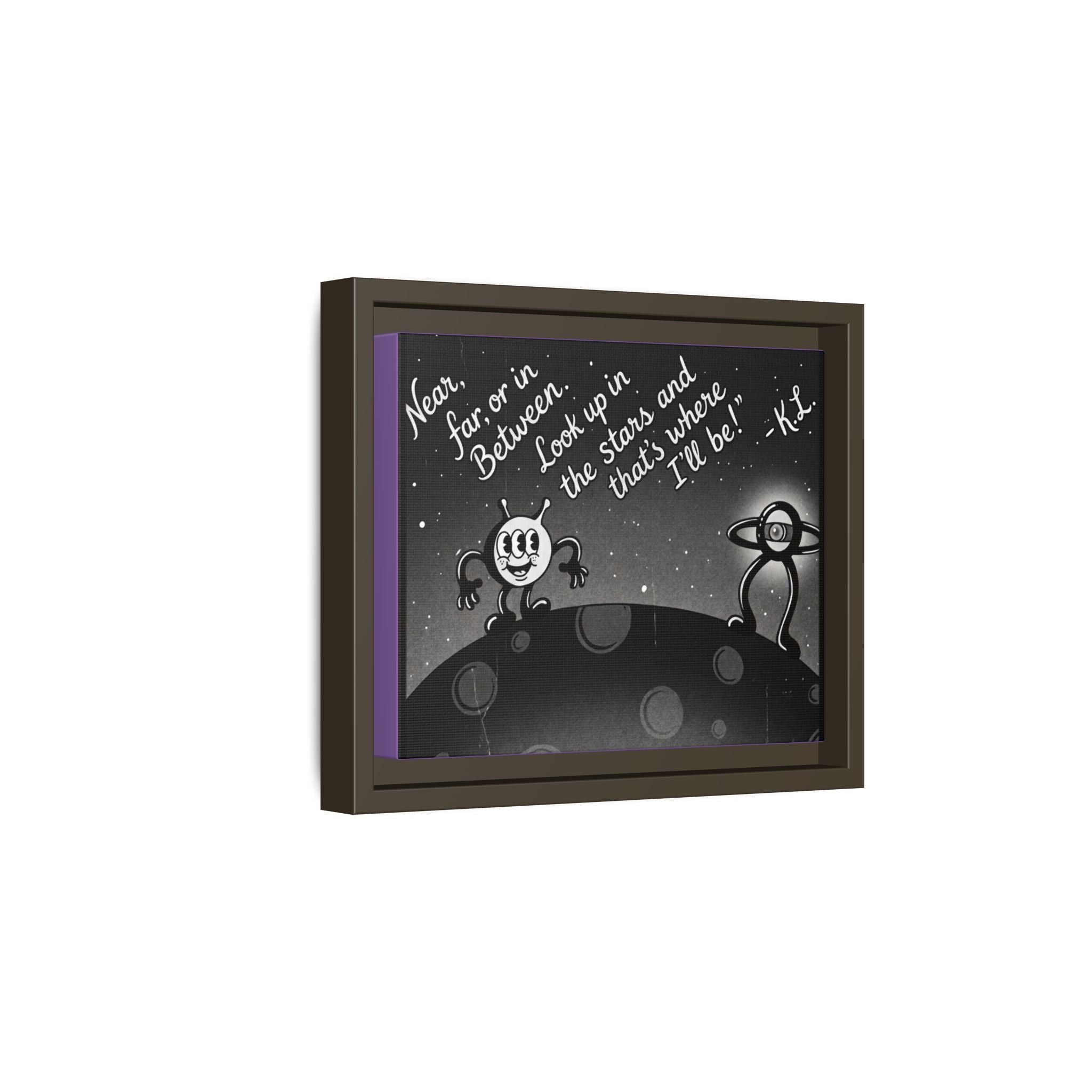 Framed Matte Canvas Art — Retro Space Quote Print (“Look up in the stars… I’ll be”)
